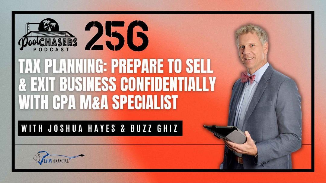 Episode 256: Tax Planning: Prepare to Sell & Exit Business Confidentially with CPA M&A Specialist, Joshua Hayes & Buzz Ghiz